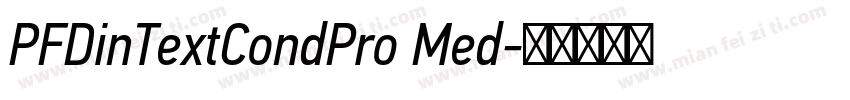 PFDinTextCondPro Med字体转换
